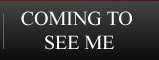 Coming to See Me